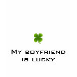 My boyfriend is lucky t-shirts