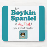 My Boykin Spaniel is All That! mousepads