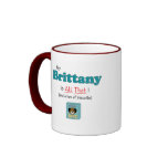 My Brittany is All That! mugs