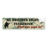 My Brother Fights Terrorism bumper stickers
