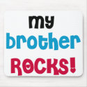 My Brother Rocks mousepads