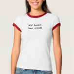 MY buns....her oven! t-shirts