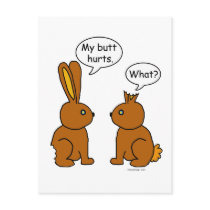 My Butt Hurts! - What?