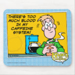 My Caffeine System Mouse Mat