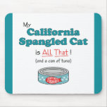 My California Spangled Cat is All That! Mousemats