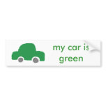 My Car is Green Bumper Sticker bumper stickers