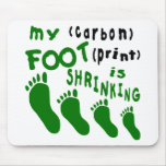 My (Carbon) Foot (Print) Is Shrinking mousepads