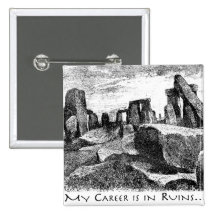 My Career Is In Ruins: Stonehenge Pin