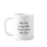 My Cat Loves Me And I Love My Cat Mug