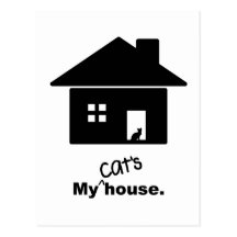 My Cat’s House Funny Saying Postcard