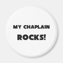 MY Chaplain ROCKS! Magnet