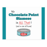 My Chocolate Point Siamese is All That! Post Cards