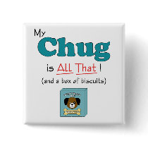 My Chug is All That! Buttons