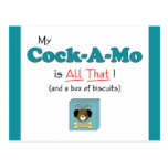 My Cock-A-Mo is All That! Postcard