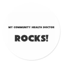 MY Community Health Doctor ROCKS!