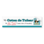 My Coton de Tulear is All That! bumper stickers