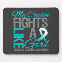 My Cousin Fights Like a Girl Cervical Cancer Mousepad