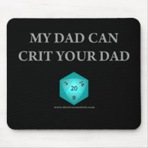 My Dad Can Crit Your Dad Mousepads