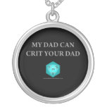 My Dad Can Crit Your Dad Personalized Necklace