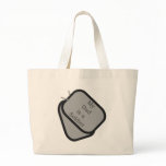 My Dad is a Soldier Dog Tags  bags