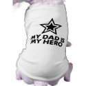 My Dad Is My Hero pet clothing