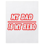 My Dad Is My Hero flyers