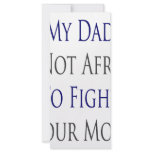 My Dad Is Not Afraid To Fight Your Mum rack cards