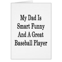 My Dad Is Smart Funny And A Great Baseball Player Cards