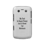 My Dad Is Smart Funny And A Great Car Mechanic Blackberry Cases