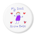 My Dad is the Best magnets