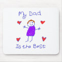 My Dad is the Best mousepads