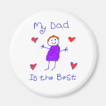 My Dad is the Best Refrigerator Magnet