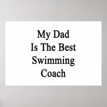 My Dad Is The Best Swimming Coach Poster