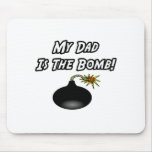 My Dad Is The Bomb Mouse Pads