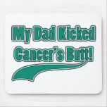 My Dad Kicked Cancer's Butt! Mouse Mats