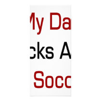 My Dad Kicks Ass At Soccer