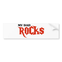 My Dad Rocks Bumper Sticker