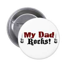 My Dad Rocks Button