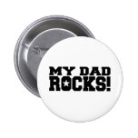 My Dad Rocks! Pinback Buttons
