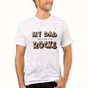 My Dad Rocks t-shirts