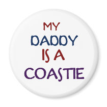 My Daddy Coastie Refrigerator Magnet