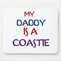My Daddy Coastie Mouse Mat