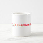 MY DADDY IS A BREW MONSTER COFFEE MUG