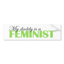 My daddy is a feminist