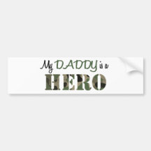 My DADDY is a HERO Bumper Stickers