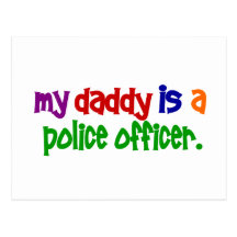 My Daddy Is A Police Officer 1 (Primary) Postcard