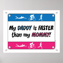 My Daddy is Faster Than My Mummy Posters