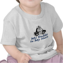 My Daddy Is My Hero Shirts