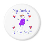 My Daddy is the Best magnets