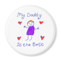 My Daddy is the Best magnets
